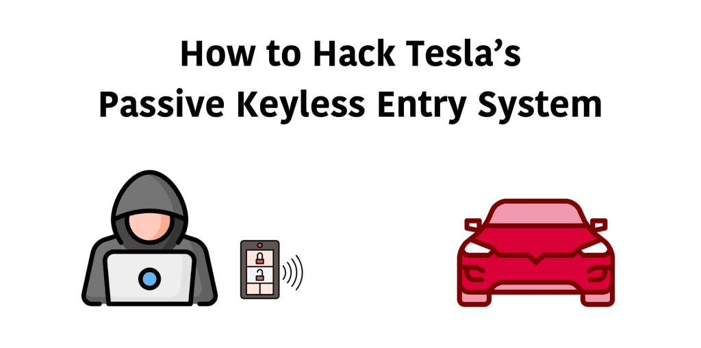 Tesla Keyless Entry System Hacked